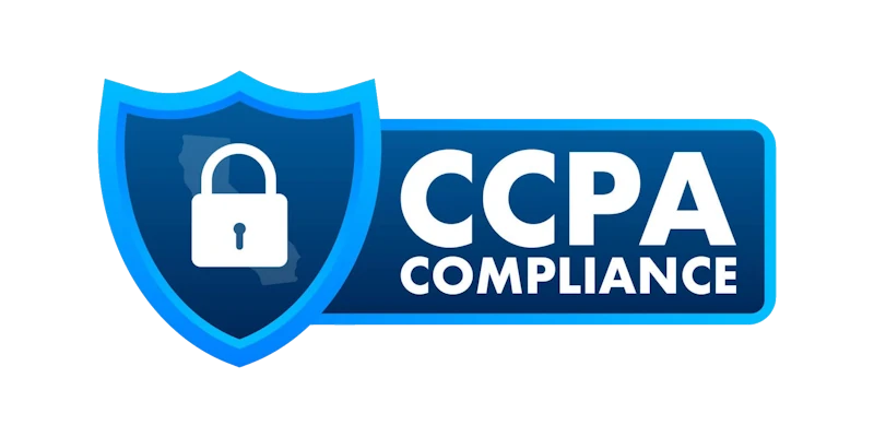 CCPA / CPRA Compliant (California Consumer Privacy Act / California Privacy Rights Act)