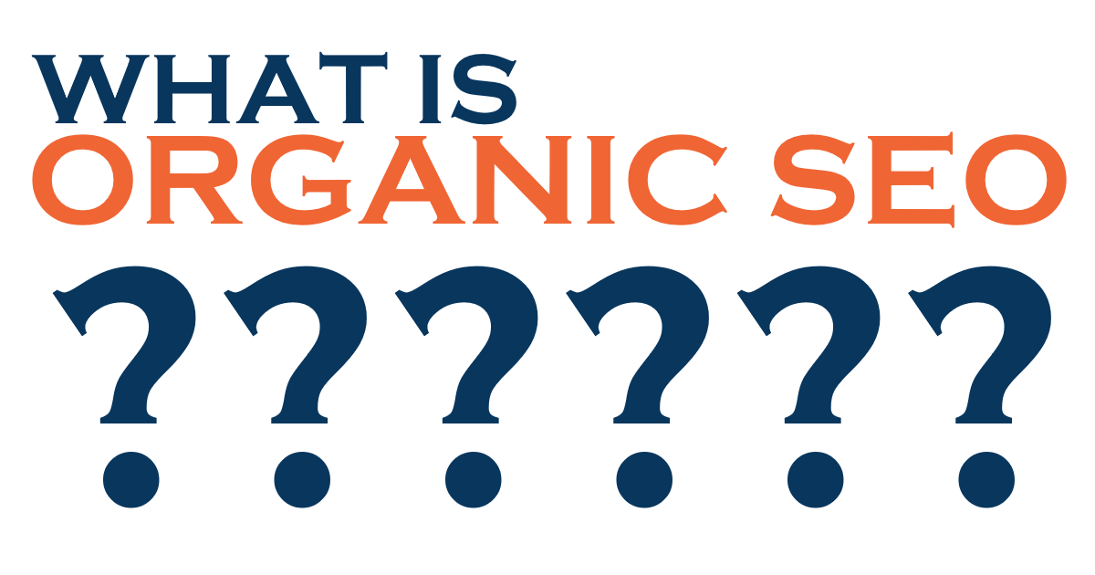 What is Organic SEO?