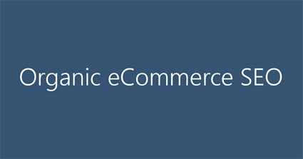 Organic eCommerce SEO