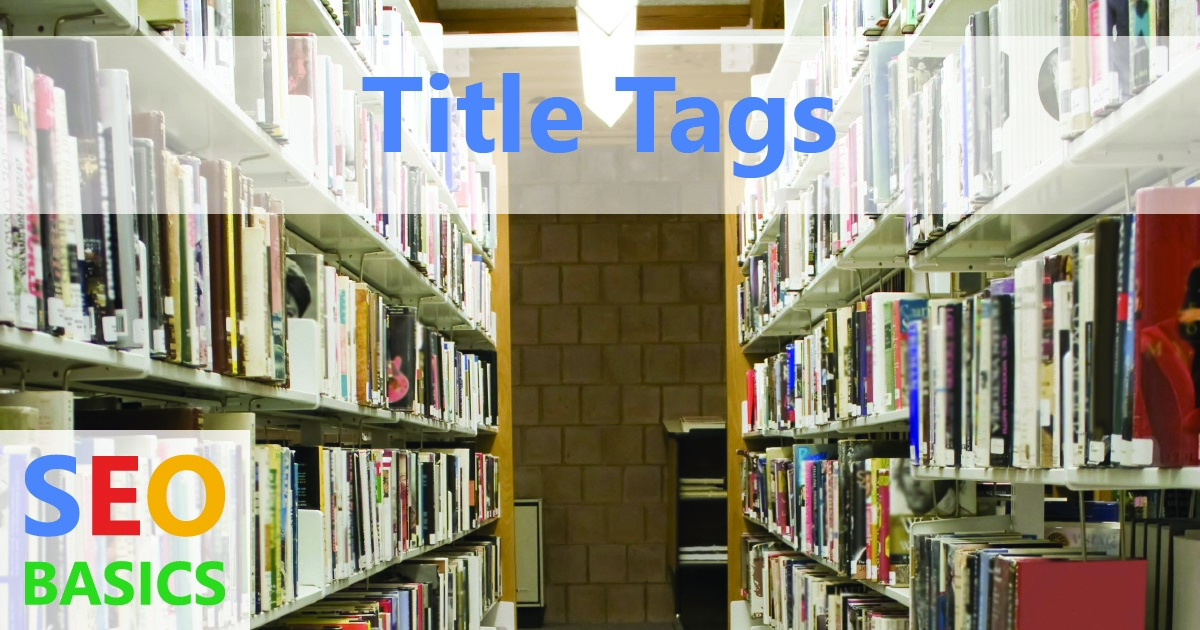SEO Basics: Title Tags