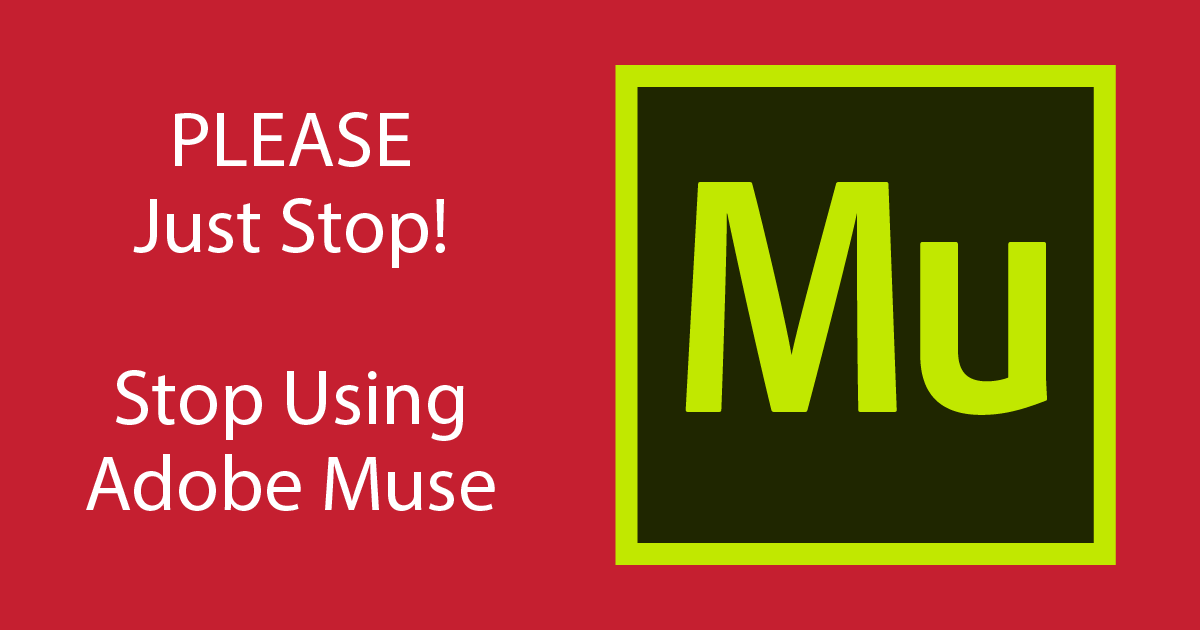 Stop Using Adobe Muse