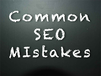 Search Engine Optimization (SEO) Common Mistakes