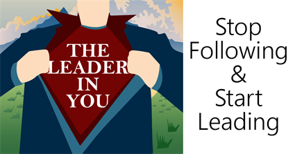 Stop following and start leading