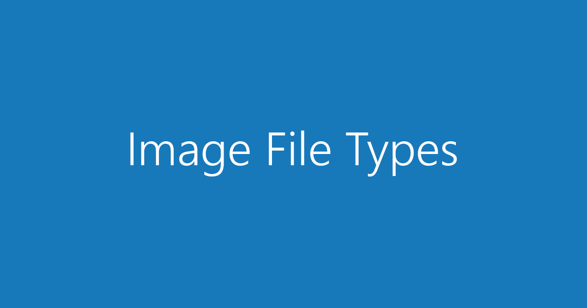 Top 4 Internet Image File types