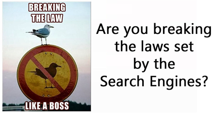Are you breaking SEO laws?